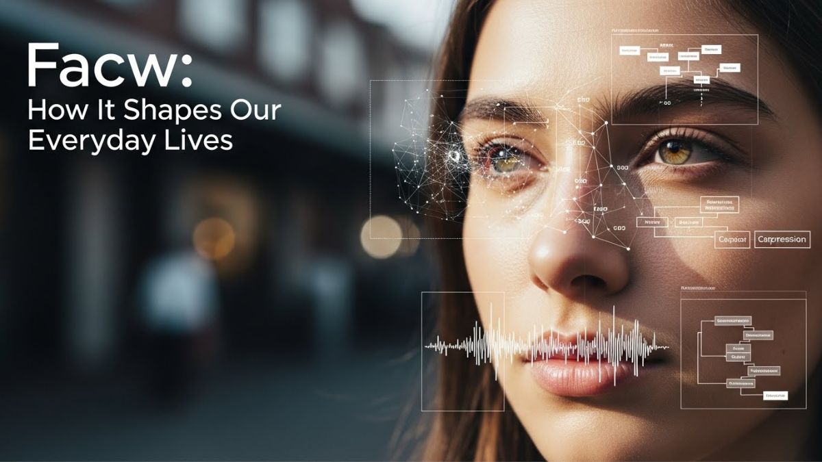 Facw: How It Shapes Our Everyday Lives