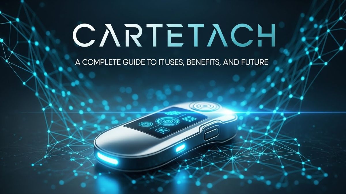 Cartetach: A Complete Guide to Its Uses, Benefits, and Future
